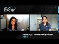 Azure SQL - Automated Backups (Part 1) | Data Exposed