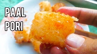 Paal pori / Fried milk / Leche freta