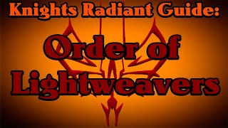 Knights Radiant Guide: Order of Lightweavers