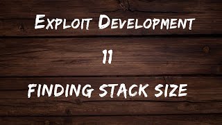Win32 Exploit Development - 11 Finding Stack Size