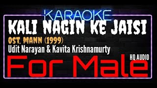 Karaoke Kali Nagin Ke Jaisi ( For Male ) - Udit Narayan & Kavita Krishnamurty Ost. Mann (1999)
