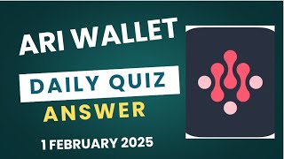 Ari Wallet Daily Quiz February | How many BPs (Block Producers) are there in Arichchain?