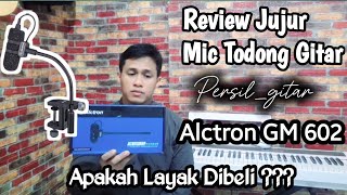 Alctron Gm620 Review , Mic Todong Gitar