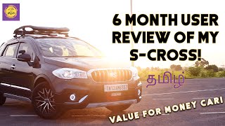 6 month user review of my S-Cross | Tamil