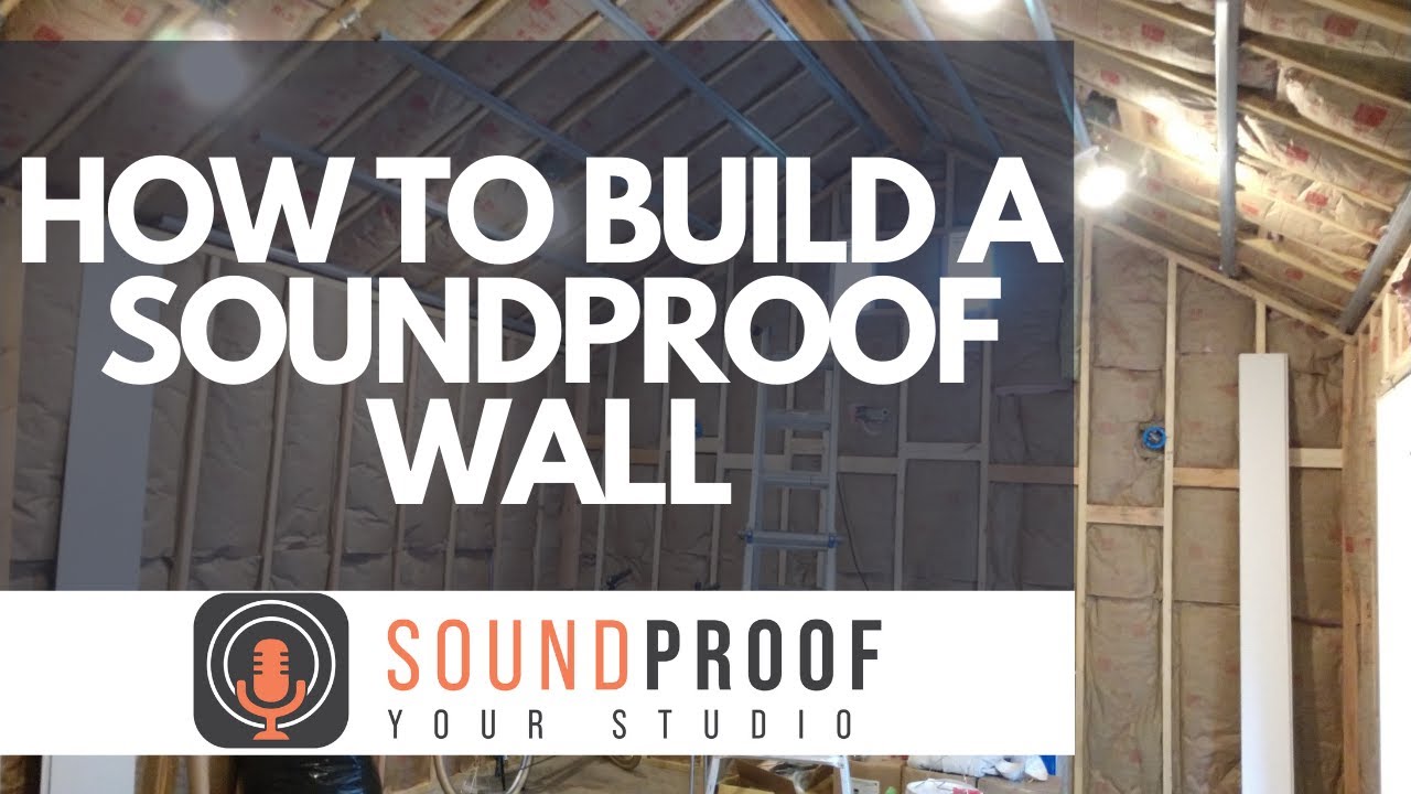 How To Build A Soundproof Wall - YouTube