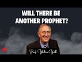 Will there be another Prophet in the End Times? | Prof. Walter Veith