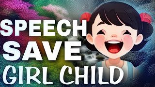 Save girl child Speech | 10 Lines on National Girl Child Day  | English Speech with voice