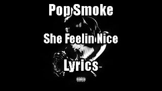 Pop Smoke - She Feelin Nice Ft. Jamie Foxx (Lyrics) Deluxe Album