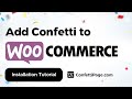 Woocommerce & ConfettiPage.com 🎉 (Confetti Code installation tutorial)