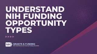 Understand NIH Funding Opportunity Types