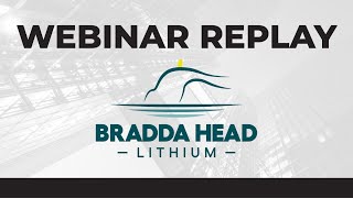 Bradda Head Lithium Ltd. | Webinar Replay