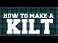 How to make a Kilt - Part 1