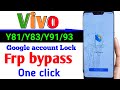 Vivo Y81/Y83/Y91/Y93 Google Account/Frp Bypass||Hard Reset Google Account Unlock One Click