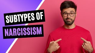 How Many Different Types Of Narcissists Really Exist?