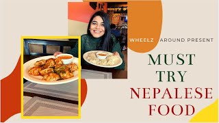 Nepalese Food - What's so DIFFERENT? | WHEELZ AROUND