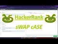 HackerRank (Python): sWAP cASE