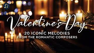 Valentine's day: 20 iconic melodies from the Romantic composers