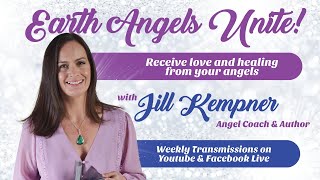 Earth Angels Unite! Transmission 72: Energy Follows Intention