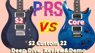 PRS Custom 22 S2 VS Core: What's The Difference? S2 Deep Dive Review \u0026 Demo