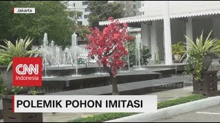 Polemik Pohon Imitasi Sejumlah Tempat di DKI Jakarta