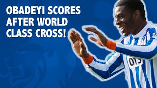 Obadeyi scores after world class cross!