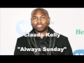 Claude Kelly - Always Sunday (with Lyrics) (2011)