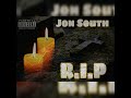 r.i.p jon south