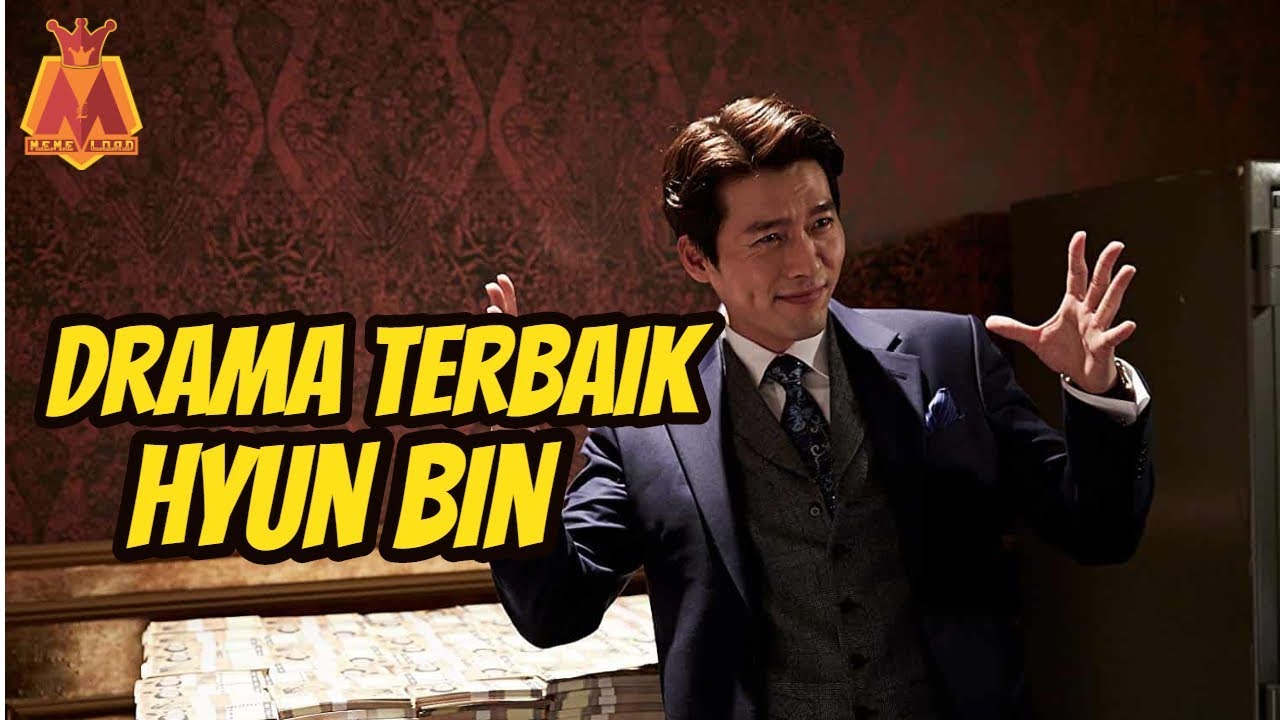 7 Drama Korea Terbaik Yang Diperankan Hyun Bin - YouTube