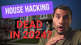 House Hacking Explained Simply - Good Idea in 2024?