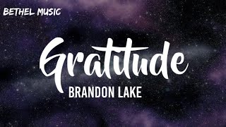 Gratitude - Brandon Lake ft. (Lyrics) | House of Miracles