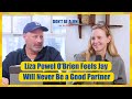 Liza Powell O’Brien Feels Jay Will Never Be a Good Partner