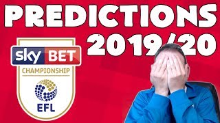 MY 2019/20 EFL CHAMPIONSHIP PREDICTIONS