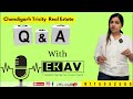 Question  & Answer  for Real Estate for Chandigarh tricity