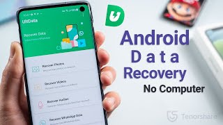 Android Data Recovery: How to Recover Deleted Files on Android without Computer