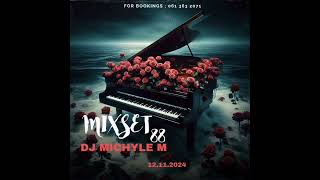 Mixset 88 - Dj Michyle M 12.11.2024