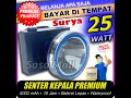 Surya Senter Kepala Premium Rechargeable 25 Watt SYH L255A WaterProof 25W 4000 mAh Removeable Batt