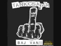 tankcsapda baj van