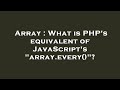 Array : What is PHP's equivalent of JavaScript's 
