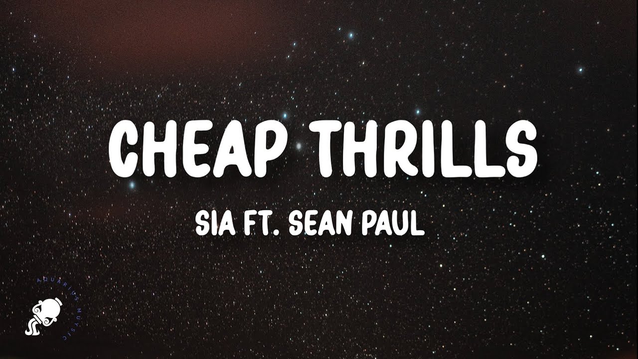 Sia - Cheap Thrills (Lyrics) Ft. Sean Paul - YouTube