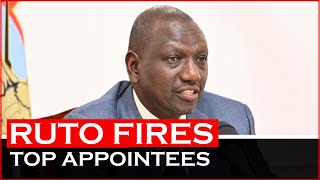 BREAKING NEWS: Ruto Fires 3 Top Government Appointees| News54