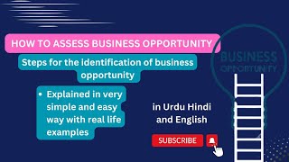 How to Assess Business Opportunity / Identification of Business Opportunity