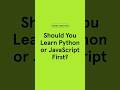 Should you learn #Python or #JavaScript first? It depends on what you want to build.