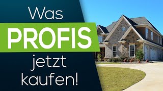 Immobilien: Was Profis jetzt kaufen!