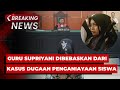 BREAKING NEWS - Guru Supriyani Dibebaskan Kasus Dugaan Penganiyaan Siswa di Konawe Selatan