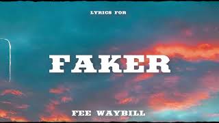 Fee Waybill - Faker (Official Lyric Video)