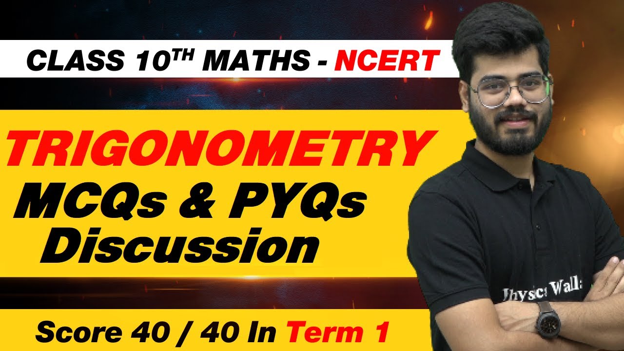 TRIGONOMETRY - MCQs & PYQs Discussion | Class 10th Board Exam - YouTube