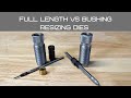 Full length vs bushing sizing dies and Intro to neck tension