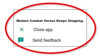 How To Fix Modern Combat Versus Apps Keeps Stopping Problem in Android