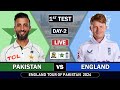 PAKISTAN vs ENGLAND 1st TEST MATCH DAY 2 LIVE SCORES | PAK vs ENG LIVE MATCH COMMENTARY