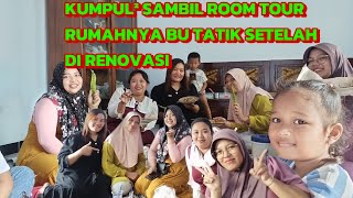 TEMU KANGEN IBU² REMPONG SAMBIL ROOM TOUR RUMAHNYA BU TATIK YANG SELESAI DIRENOVASI